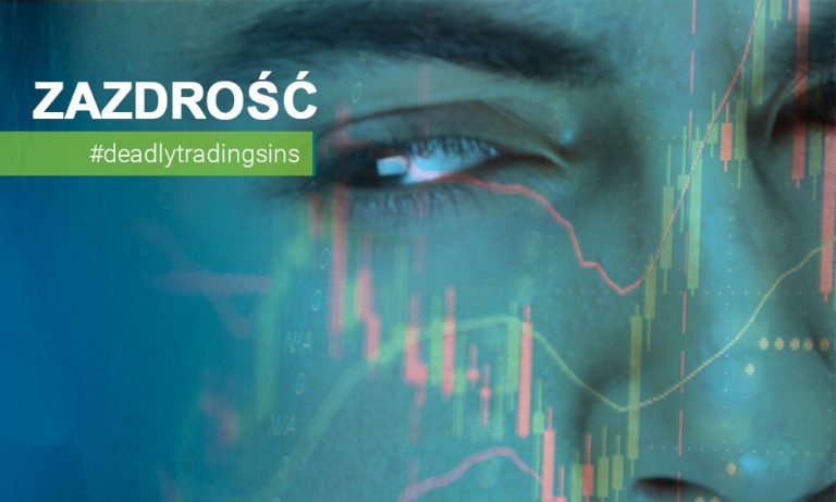 Siedem grzechów głównych tradingu – Część 2. Zazdrość