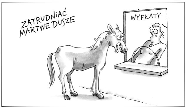 Zatrudniać martwe dusze